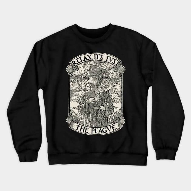 The Chillest Plague Doctor Crewneck Sweatshirt by DukeCoffeeArt